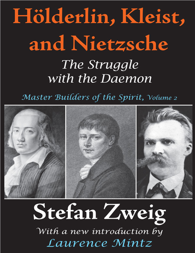 Book cover of Holderlin, Kleist, and Nietzsche VOL 2 by Stefan Zweig Book cover of Holderlin, Kleist, and Nietzsche VOL 2 by Stefan Zweig